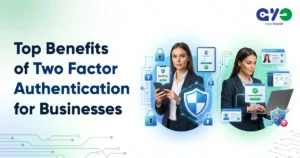 Top Benefits of Two Factor Authentication for Businesses