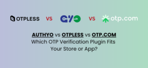 OTP plugin for WooCommerce and Shopify comparison
